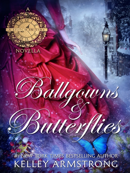 Title details for Ballgowns & Butterflies by Kelley Armstrong - Available